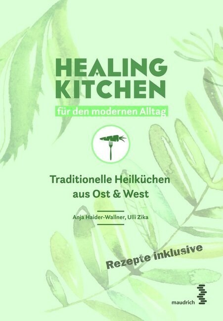 Healing Kitchen fur den modernen Alltag (Hardcover)