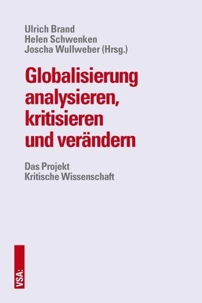 Globalisierung analysieren, kritisieren und verandern (Paperback)