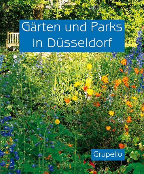 Garten und Parks in Dusseldorf (Hardcover)