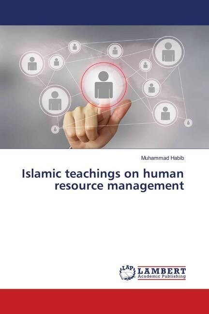 Islamic teachings on human resource management (Paperback)