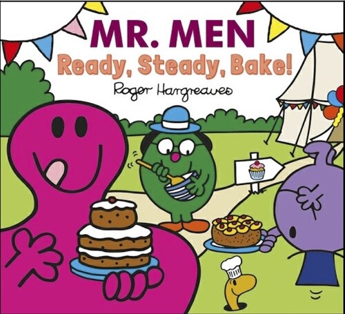 Mr. Men: Ready, Steady, Bake! (Paperback)