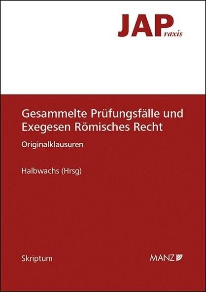 Gesammelte Prufungsfalle und Exegesen Romisches Recht (Paperback)