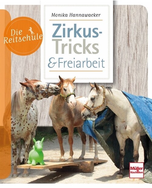 Zirkus-Tricks & Freiarbeit (Paperback)