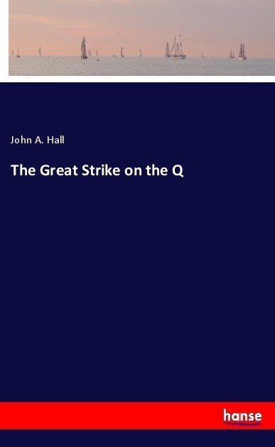 The Great Strike on the Q (Paperback)