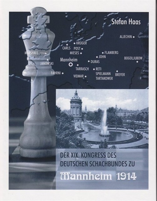 Der XIX. Kongress des Deutschen Schachbundes zu Mannheim 1914 (Hardcover)