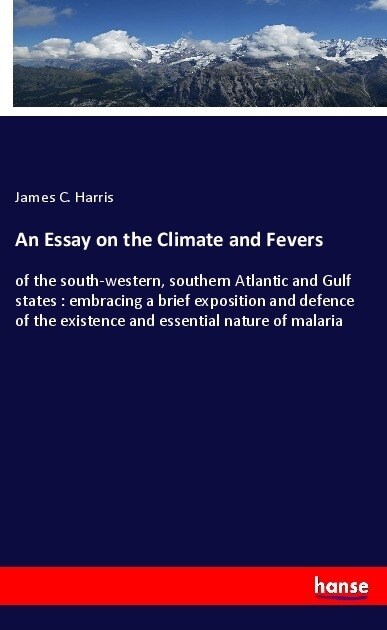 An Essay on the Climate and Fevers (Paperback)