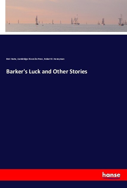 Barkers Luck and Other Stories (Paperback)