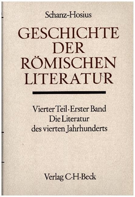 Geschichte der romischen Literatur, Die Literatur des 4. Jahrhunderts (Hardcover)