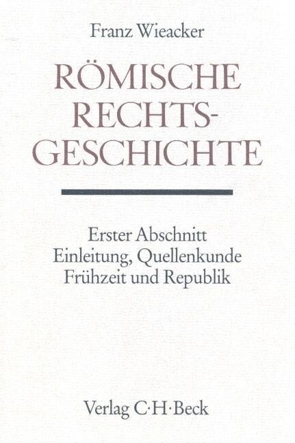 Romische Rechtsgeschichte. Abschn.1 (Hardcover)