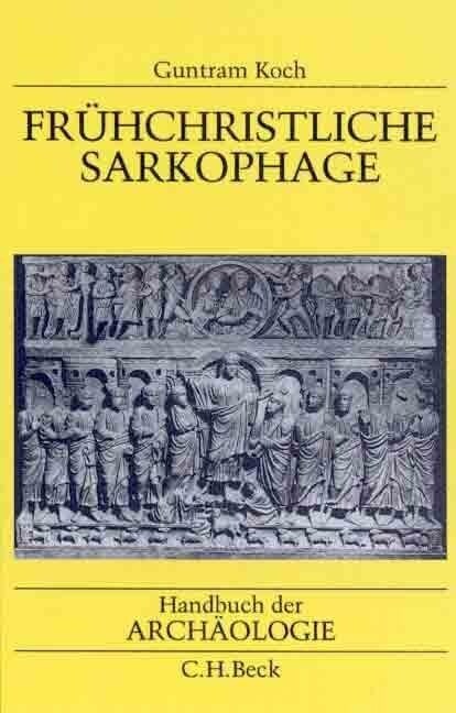 Fruhchristliche Sarkophage (Hardcover)