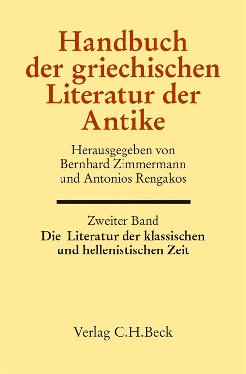 Die Literatur der klassischen und hellenistischen Zeit (Hardcover)
