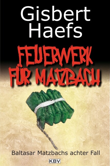 Feuerwerk fur Matzbach (Paperback)