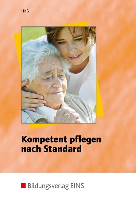 Kompetent pflegen nach Standard (Paperback)