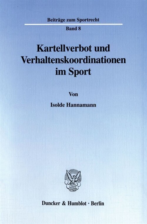 Kartellverbot und Verhaltenskoordinationen im Sport (Paperback)