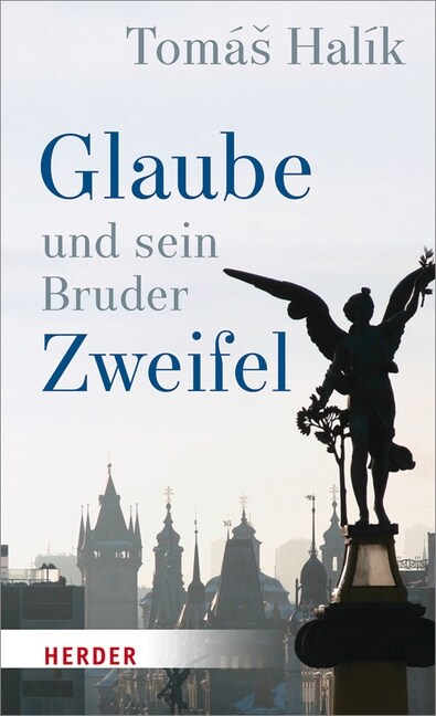 Glaube und sein Bruder Zweifel (Hardcover)