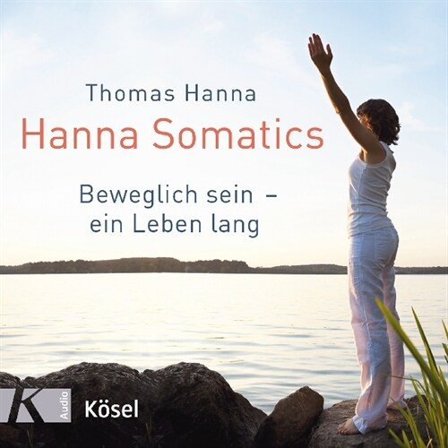 Hanna Somatics, 1 Audio-CD (CD-Audio)
