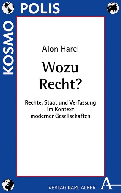 Wozu Recht?: Rechte, Staat Und Verfassung Im Kontext Moderner Gesellschaften (Paperback)