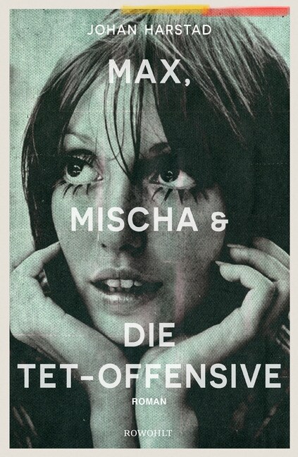 Max, Mischa und die Tet-Offensive (Hardcover)