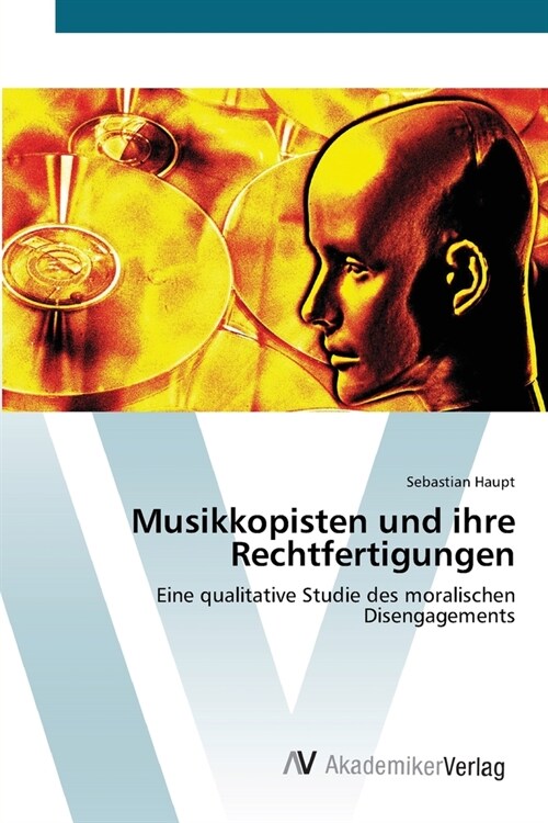 Musikkopisten und ihre Rechtfertigungen (Paperback)