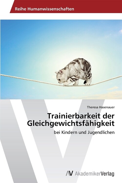 Trainierbarkeit der Gleichgewichtsfahigkeit (Paperback)