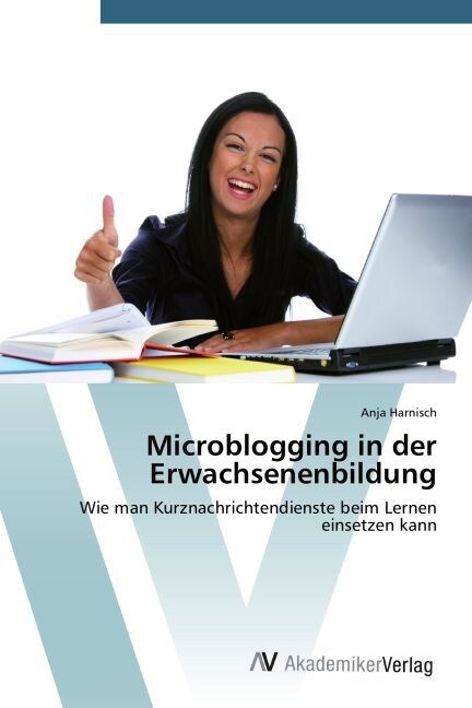 Microblogging in der Erwachsenenbildung (Paperback)