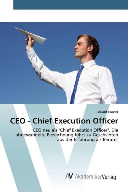 CEO - Chief Execution Officer (Paperback)