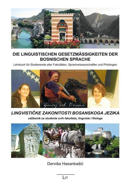 Die linguistischen Gesetzmaßigkeiten der bosnischen Sprache (Paperback)