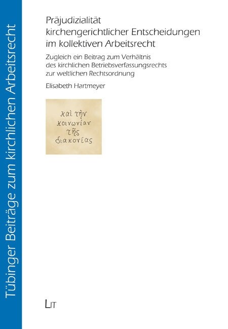 Prajudizialitat kirchengerichtlicher Entscheidungen im kollektiven Arbeitsrecht (Paperback)