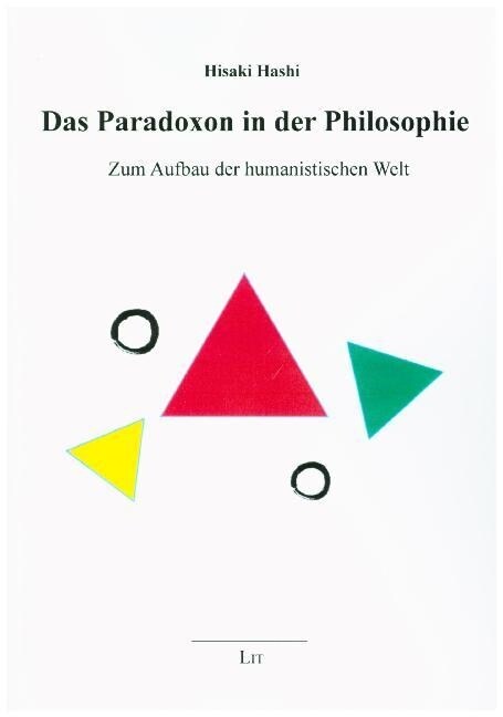 Das Paradoxon in der Philosophie (Paperback)
