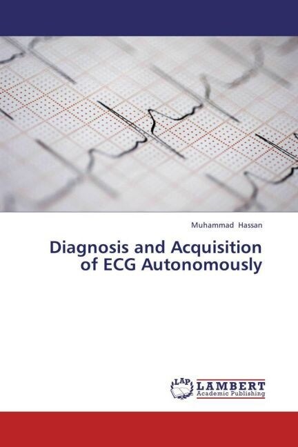 Diagnosis and Acquisition of ECG Autonomously (Paperback)