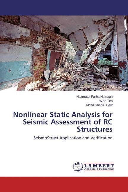 Nonlinear Static Analysis for Seismic Assessment of RC Structures (Paperback)