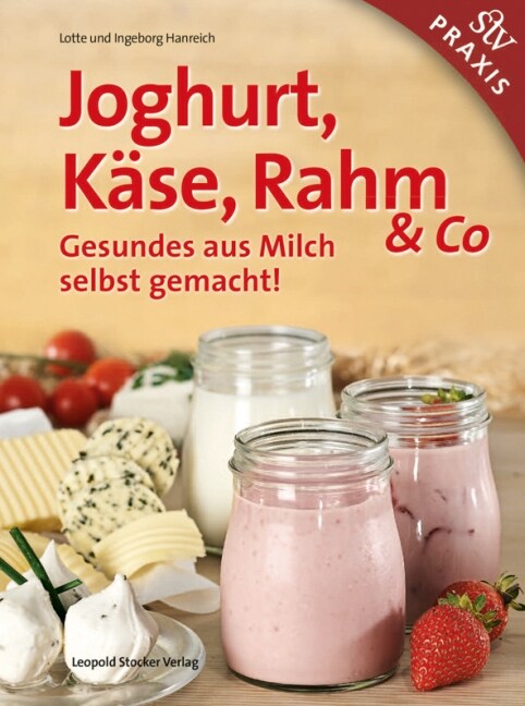 Joghurt, Kase, Rahm & Co. (Hardcover)