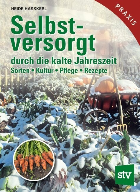 Selbstversorgt durch die kalte Jahreszeit (Hardcover)