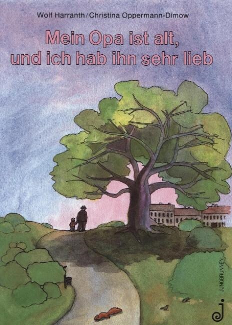 Mein Opa ist alt, und ich hab ihn sehr lieb (Board Book)