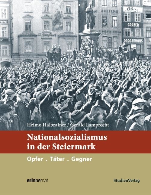 Nationalsozialismus in der Steiermark (Hardcover)