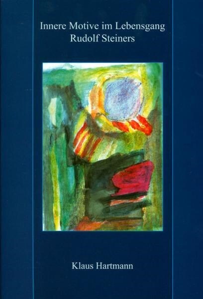 Innere Motive im Lebensgang Rudolf Steiners (Paperback)
