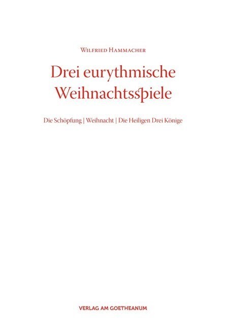 Drei eurythmische Weihnachtsspiele (Paperback)