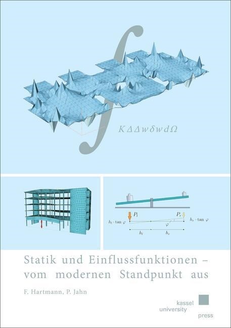 Statik und Einflussfunktionen - vom modernen Standpunkt aus (Paperback)