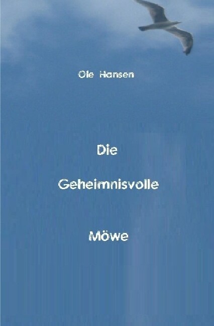 Die Geheimnisvolle Mowe (Paperback)