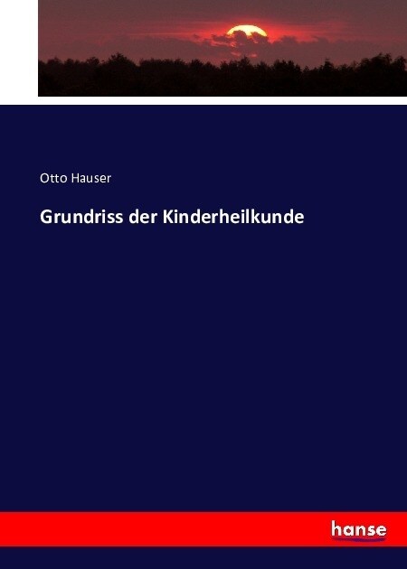 Grundriss der Kinderheilkunde (Paperback)