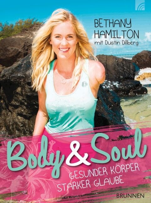 Body & Soul - gesunder Korper, starker Glaube (Paperback)