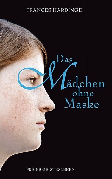 Das Madchen ohne Maske (Hardcover)