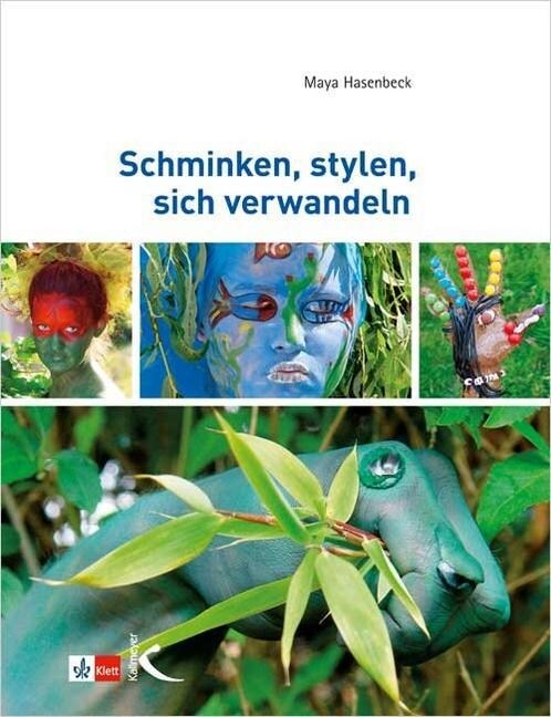 Schminken, stylen, sich verwandeln (Paperback)