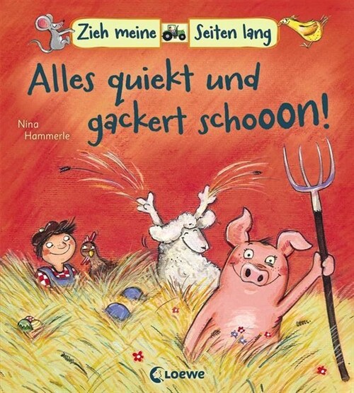 Zieh meine Seiten lang - Alles quiekt und gackert schon! (Board Book)