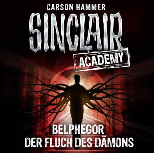 Sinclair Academy - Belphegor - Der Fluch des Damons, 2 Audio-CDs (CD-Audio)