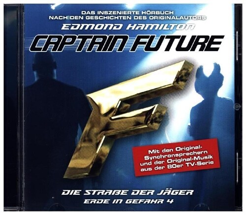 Captain Future: Erde in Gefahr - Die Straße der Jager. Folge.4, 1 Audio-CD (CD-Audio)