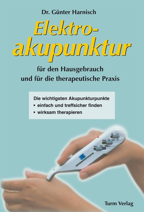 Elektroakupunktur fur den Hausgebrauch und die therapeutische Praxis (Paperback)