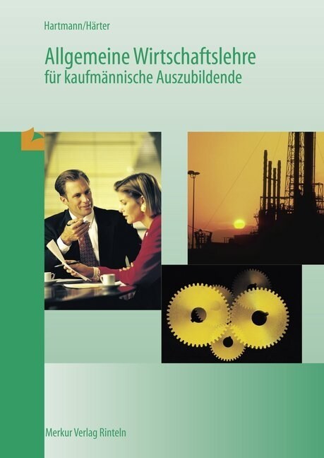 Allgemeine Wirtschaftslehre fur kaufmannische Auszubildende (Paperback)