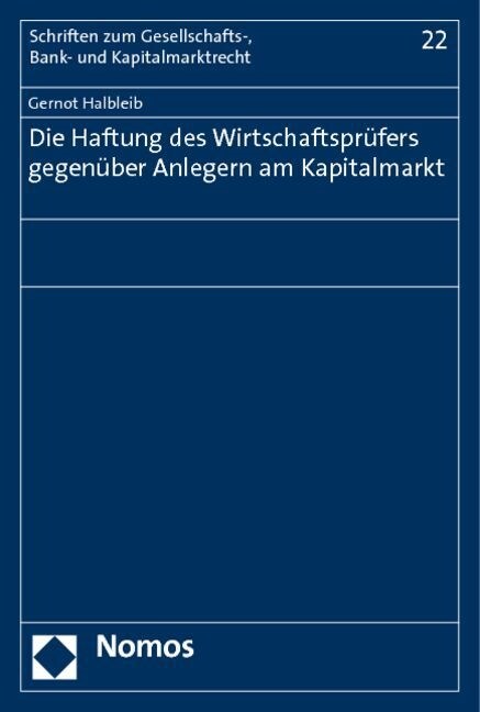 Die Haftung des Wirtschaftsprufers gegenuber Anlegern am Kapitalmarkt (Paperback)