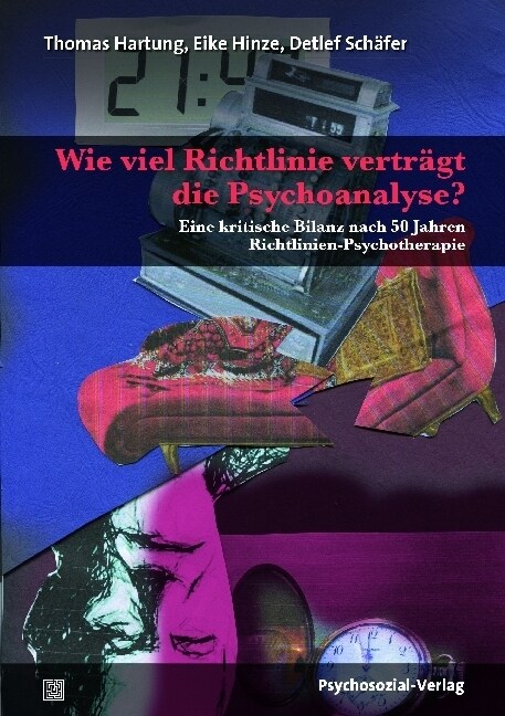 Wie viel Richtlinie vertragt die Psychoanalyse？ (Paperback)